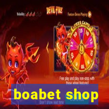 boabet shop